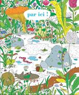 Par ici | 9782812617539 | Douzou, Olivier / Audé, Benoît | Librería Sendak