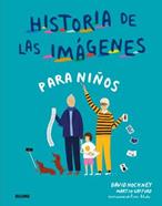 Historia de las imágenes para niños | 9788417492687 | Hockney, David/Gayford, Martin/Blake, Rose | Llibreria Sendak