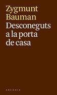 Desconeguts a la porta de casa | 9788494616389 | Bauman, Zygmunt | Librería Sendak