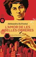L'amor de les abelles obreres | 9788416698905 | ALEKSANDRA KOL.LANTI | Llibreria Sendak