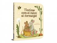 T’estimo com el ratolí al formatget | 9788448872922 | Varios autores | Llibreria Sendak