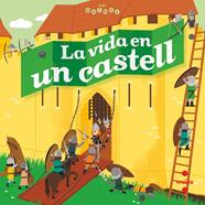 La vida en un castell | 9788466146708 | Coppin, Brigitte | Librería Sendak