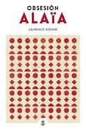 Obsesión Alaïa | 9788494875236 | Benaïm, Laurence | Llibreria Sendak