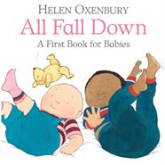 All Fall Down : A First Book for Babies | 9781406382402 | Oxenbury, Helen | Llibreria Sendak