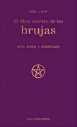 El libro secreto de las brujas | 9788410380233 | Levy, Joel | Librería Sendak