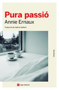 Pura passió | 9788419017277 | Ernaux, Annie | Llibreria Sendak