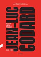 Jean-Luc Godard. Pensar entre imágenes | 9788410045415 | de Lucas, Gonzalo/Aidelman Feldman, Núria | Llibreria Sendak