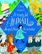 A través del mirall i allò que l'Alícia hi va trobar | 9788447946266 | Caroll, Lewis | Librería Sendak