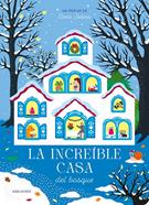 La increíble casa del bosque | 9788414065266 | Selena, Elena | Librería Sendak