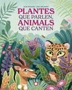 Plantes que parlen, animals que canten | 9788419401830 | Nogués, Alex | Llibreria Sendak