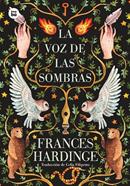 La voz de las sombras | 9788483435885 | Hardinge, Frances | Llibreria Sendak