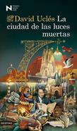 La ciudad de las luces muertas | 9788423369225 | Uclés, David | Llibreria Sendak
