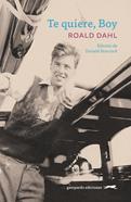 Te quiere, Boy | 9788412740349 | Dahl, Roald | Llibreria Sendak