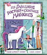 Els fabulosos doctors de criatures màgiques | 9791388132247 | Lancet-Grant, Jodie | Llibreria Sendak