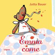 Emma come | 9788496646667 | Bauer, Jutta | Llibreria Sendak