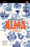Alma. La fetillera | 9788419659361 | Timothée | Llibreria Sendak