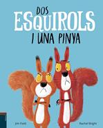 Dos esquirols i una pinya | 9788447937400 | Bright, Rachel | Llibreria Sendak