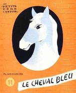 Les Petits Père Castor 11 - Le cheval bleu | 9782914495349 | Hale, Nathan | Librería Sendak