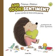 Amb (con)sentiment | 9788413897059 | Esteban, Carmen | Librería Sendak