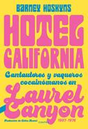 Hotel California | 9788418282423 | Hoskyns, Barney | Llibreria Sendak