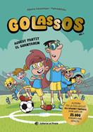 Golassos 01 - Aquest partit el guanyarem | 9788419912213 | Casamayor, Alberto | Llibreria Sendak
