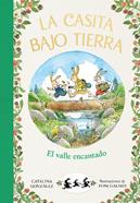 La casita bajo tierra 3. El valle encantado | 9788417921040 | Gónzalez Vilar, Catalina | Llibreria Sendak