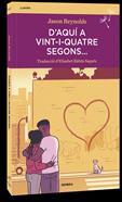 D'aquí a vint-i-quatre segons... | 9788410198241 | Reynolds, Jason | Llibreria Sendak