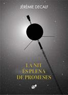 La nit és plena de promeses | 9788418702228 | Decalf, Jérémie | Llibreria Sendak