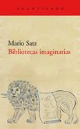 Bibliotecas imaginarias | 9788418370595 | Satz Tetelbaum, Mario | Llibreria Sendak