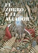 El zorro y el aviador | 9788426144744 | Tortolini, Luca | Librería Sendak