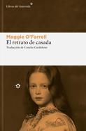 El retrato de casada | 9788419089410 | O'Farrell, Maggie | Llibreria Sendak