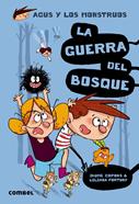 Agus y los monstruos 4 - La guerra del bosque | 9788491010401 | Copons Ramon, Jaume / Fortuny, Liliana | Llibreria Sendak