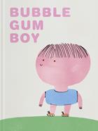 Bubble Gum Boy | 9788417617219 | Ramos Bravo, María | Librería Sendak