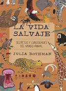 La vida salvaje | 9788419158390 | Rothman, Julia | Llibreria Sendak