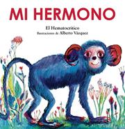 Mi hermono | 9788469889275 | Hematocrítico, El | Llibreria Sendak
