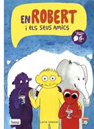 En Robert i els seus amics | 9788494069505 | Deroin, Lucie | Llibreria Sendak