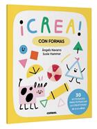 ¡Crea! Con formas | 9788411581042 | Navarro Simon, Àngels | Llibreria Sendak