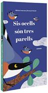 Sis ocells són tres parells | 9788491015291 | Cosneau, Olivia | Llibreria Sendak