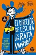 El director de l'escola és una rata vampir | 9791387594008 | Butchart, Pamela | Llibreria Sendak