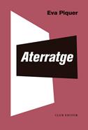 Aterratge | 9788473293679 | Piquer, Eva | Librería Sendak