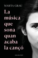 La música que sona quan acaba la cançó | 9788417909895 | Grau, Marta | Llibreria Sendak