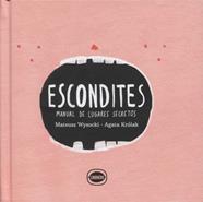 Escondites | 9789874573681 | Wysocki, Mateusz / Królak, Agata | Llibreria Sendak
