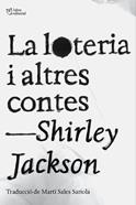 La loteria i altres contes | 9788412833478 | Jackson, Shirley | Llibreria Sendak