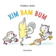 Xim Bam Bum | 9788418558078 | Stehr, Frédérick | Llibreria Sendak