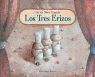 Los tres erizos | 9788493306007 | Javier Sáez Castán | Llibreria Sendak