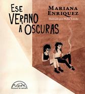 Ese verano a oscuras | 9788483932698 | Enriquez, Mariana | Llibreria Sendak