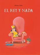 El rey nada | 9788412574357 | Tallec, Olivier | Librería Sendak