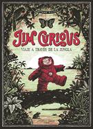 Jim Curious. Viaje a través de la jungla | 9788417617257 | Picard, Matthias | Librería Sendak