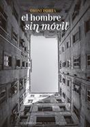 El hombre sin móvil | 9788419689511 | Porta, Dioni | Llibreria Sendak