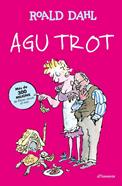 Agu Trot (edició en català) | 9791387949310 | Dahl, Roald | Librería Sendak